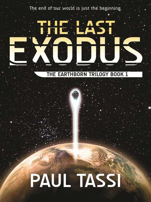 Title details for The Last Exodus by Paul Tassi - Available